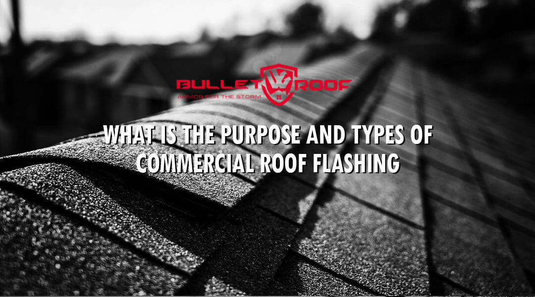 What Is the Purpose and Types of Commercial Roof Flashing?